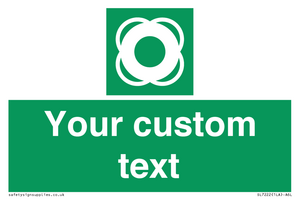 Custom sign safe condition Lifebuoy